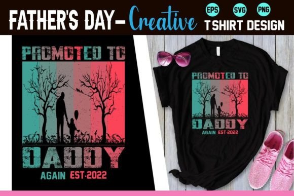 Celebrate the Milestone with the Promoted to Daddy Again EST.2022 Design
