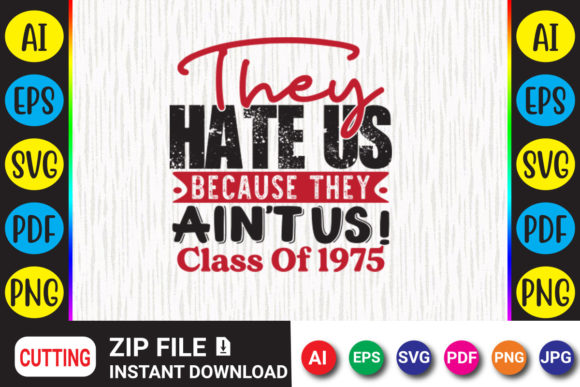They Hate Us Because...Class of 1975: Retro Sass for Modern Brands