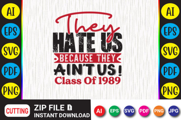They Hate Us Because...Class of 1989: A Font for Bold Statements